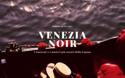 VENEZIA NOIR: un tour tra misteri, delitti e fantasmi di una Venezia sconosciuta
